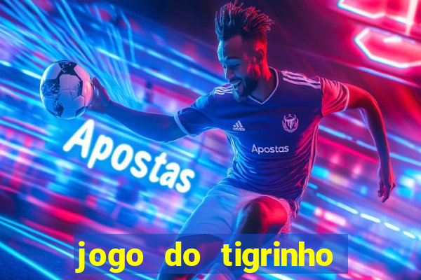 jogo do tigrinho fortune tiger demo